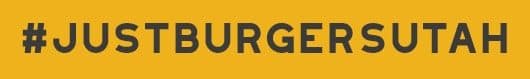 #JUSTBURGERSUTAH